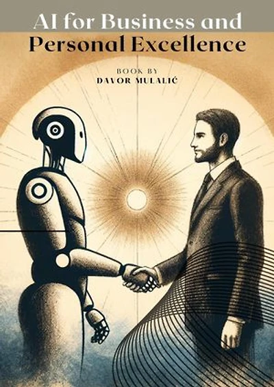 AI for Business and Personal Excellence: 2024, #1