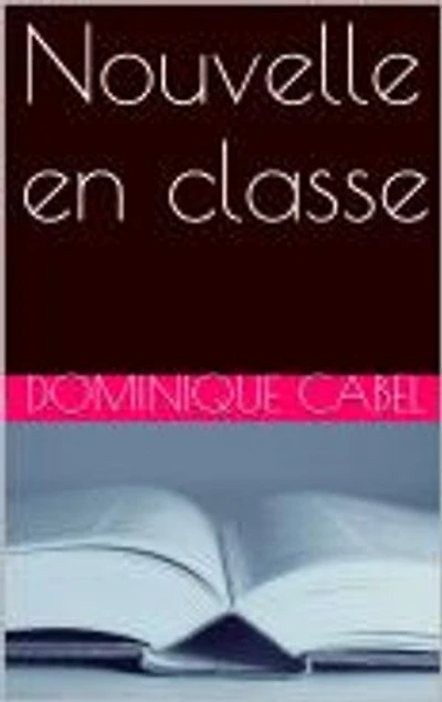 Nouvelle en classe