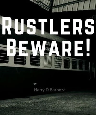 Rustlers Beware!