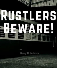 Rustlers Beware!