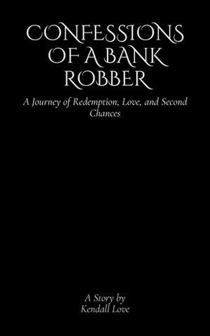 Confessions of a Bank Robber