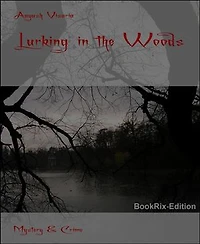 Lurking in the Woods