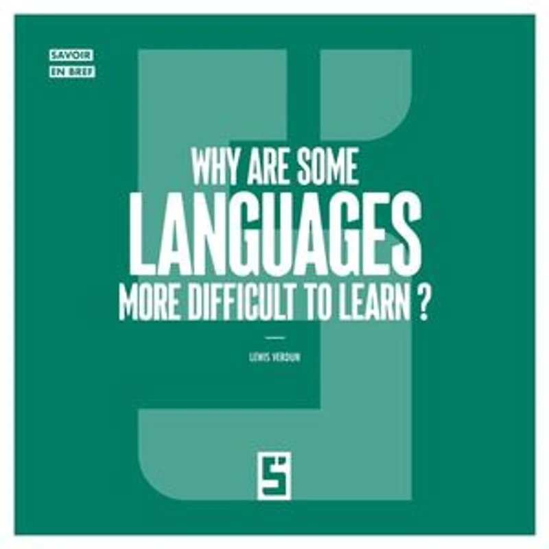 Why Are Some Languages More Difficult to Learn ?