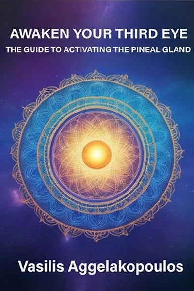Awaken your third eye: The guide to activating the pineal gland
