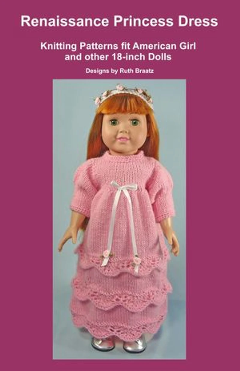 Renaissance Princess Dress, Knitting Patterns fit American Girl and other 18-Inch Dolls