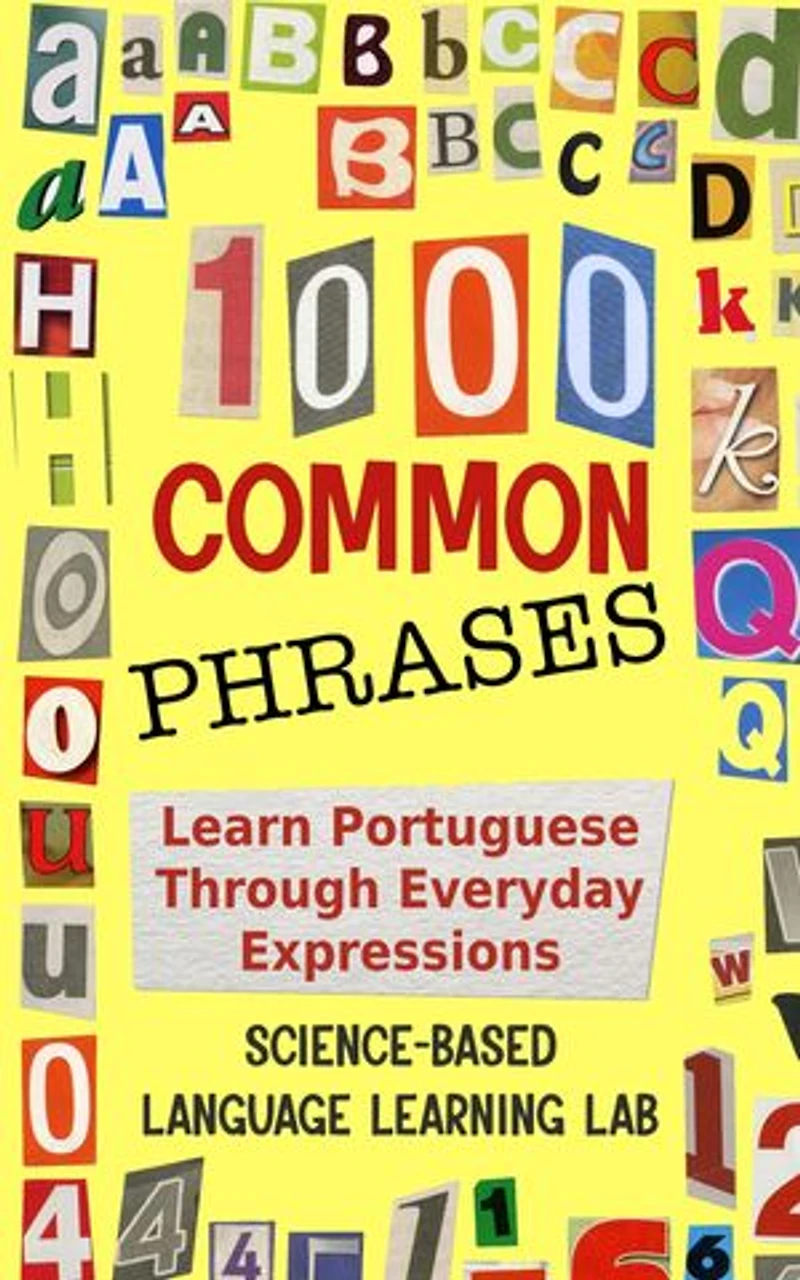 1000 Common Phrases: Learn Portuguese Through Everyday Expressions