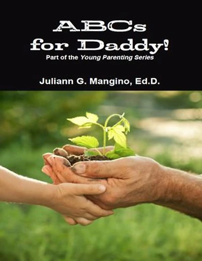 Abcs for Daddy: Part of the Young Parenting Series