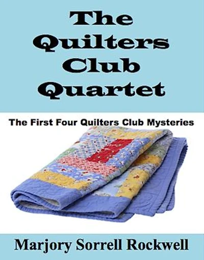 The Quilters Club Quartet (The First Four Quilters Club Mysteries)