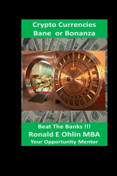 Crypto Currencies Bane or Bananza
