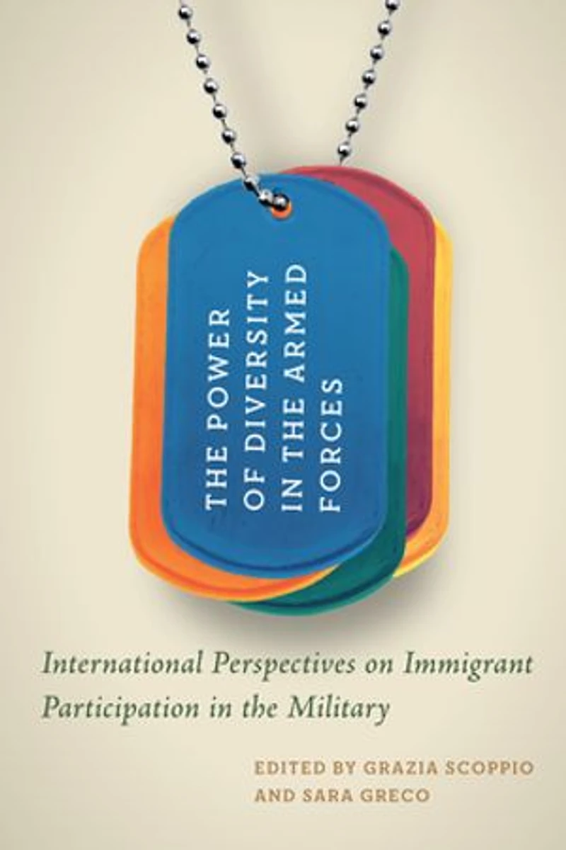 the Power of Diversity Armed Forces: International Perspectives on Immigrant Participation Military