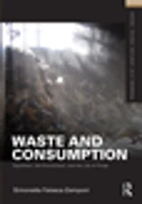 Waste And Consumption: Capitalism, The Environment, Life Of Things