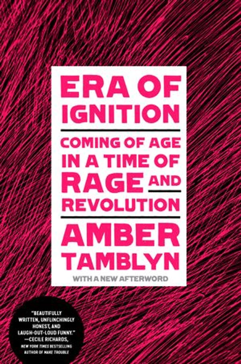 Era of Ignition: Coming Age a Time Rage and Revolution