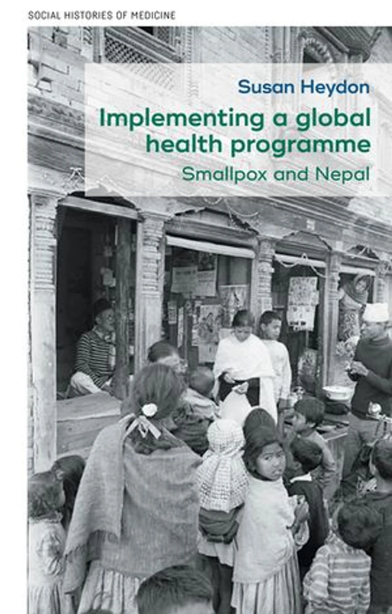Implementing a global health programme: Smallpox and Nepal