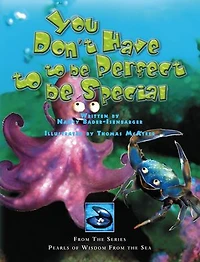 You Don't Have to be Perfect to be Special: From The Series Pearls of Wisdom From the Sea