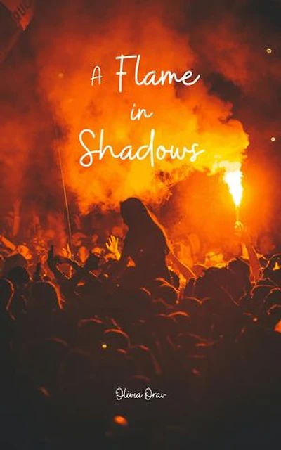 A Flame in Shadows