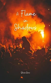 A Flame in Shadows