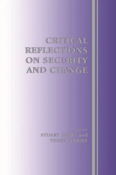 Critical Reflections On Security And Change