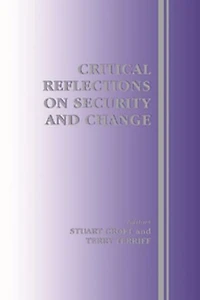 Critical Reflections On Security And Change