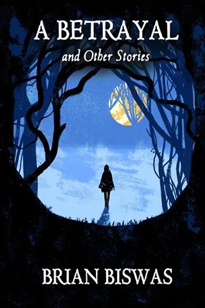 A Betrayal and Other Stories
