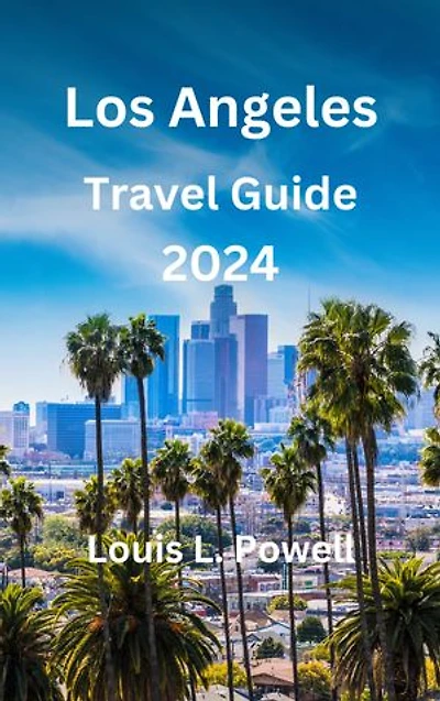 Los Angeles Travel Guide 2024