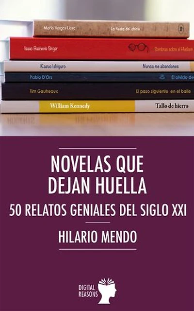 Novelas que dejan huella: 50 relatios geniales del siglo XXI