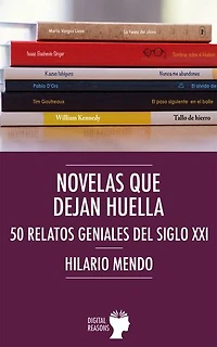 Novelas que dejan huella: 50 relatios geniales del siglo XXI