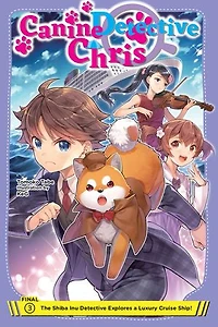 Canine Detective Chris, Vol. 3: The Shiba Inu Explores a Luxury Cruise Ship!