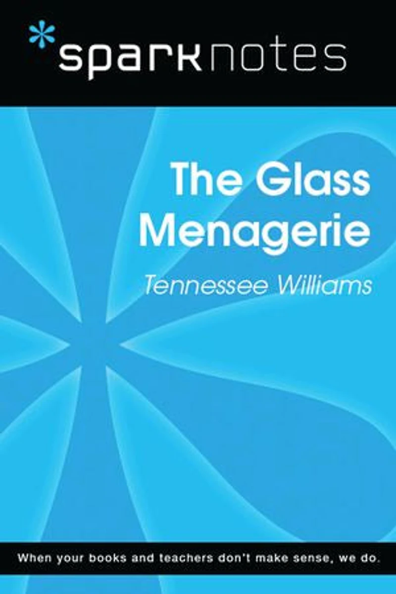 The Glass Menagerie (SparkNotes Literature Guide)