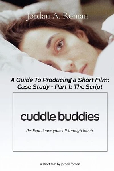 A Complete Guide to Producing a Short Film: Part 1 - The Script