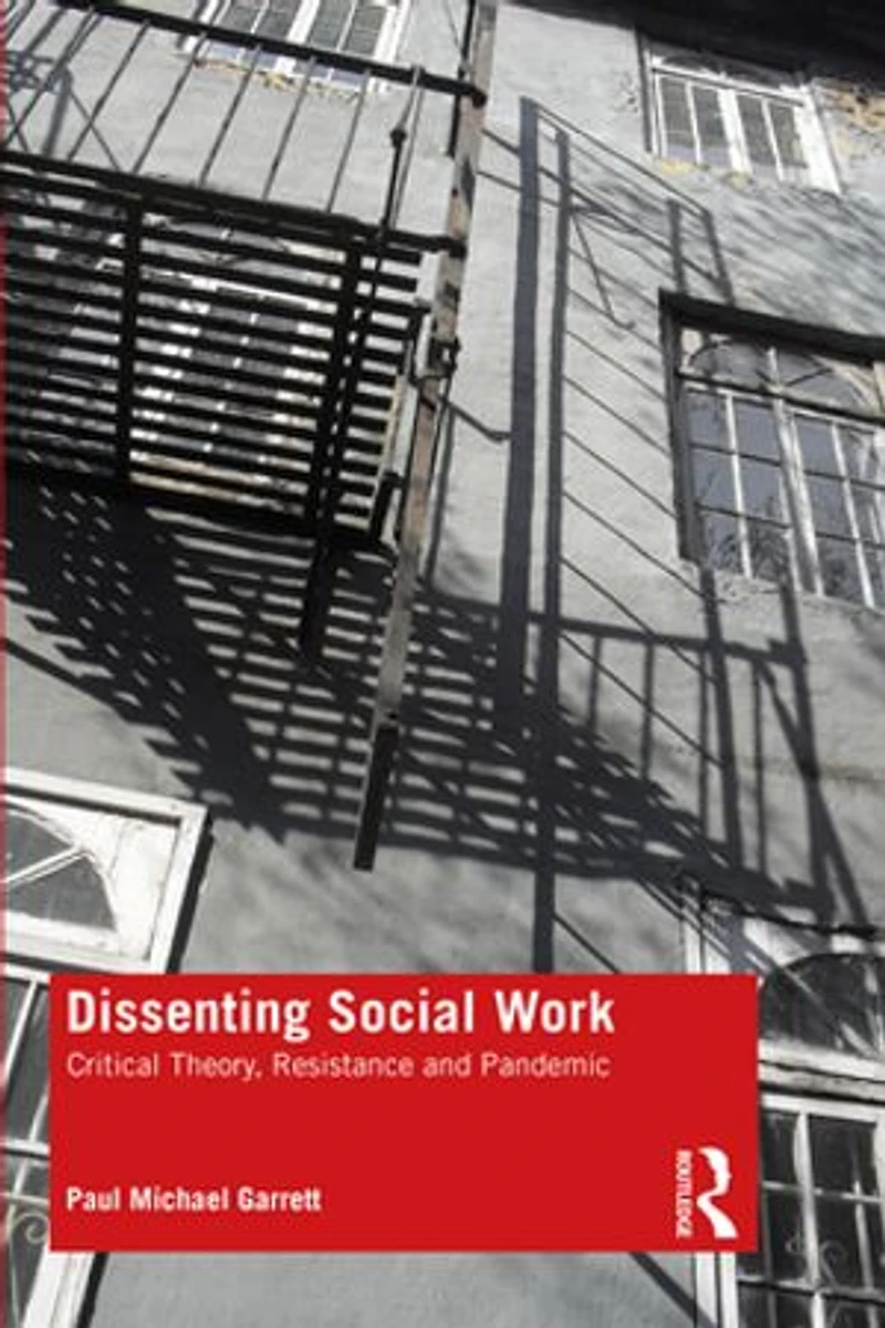 Dissenting Social Work: Critical Theory, Resistance And Pandemic