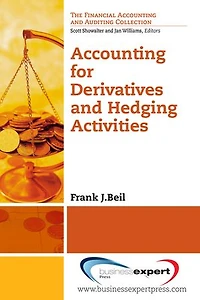 Accounting for Derivatives and Hedging Activities