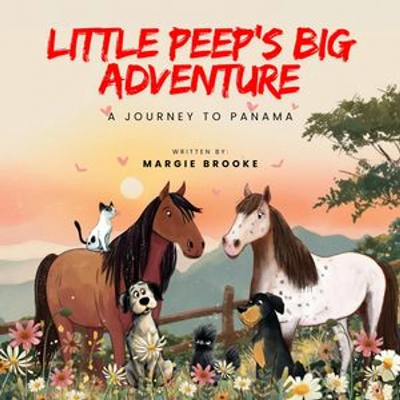 LITTLE PEEP'S BIG ADVENTURE: A JOURNEY TO PANAMA