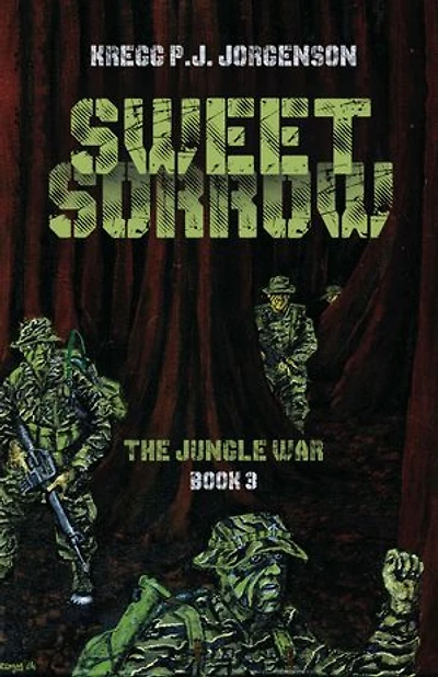 Sweet Sorrow: The Jungle War - Book 3