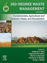 360-Degree Waste Management, Volume 1: Fundamentals, Agricultural and Domestic Waste, Remediation