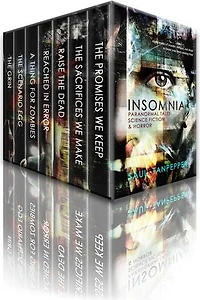Insomnia - Paranormal Tales, Science Fiction, and Horror: Seven Unsettling Stories To Make You Squirm