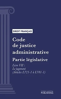 Code de justice administrative: Partie législative - Livre VII : Le jugement (droit français)