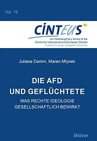 Die AfD und Geflüchtete: Was rechte Ideologie gesellschaftlich bewirkt