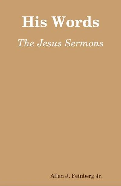 His Words: The Sermons of Jesus