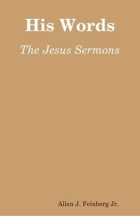 His Words: The Sermons of Jesus
