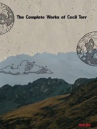 The Complete Works of Cecil Torr