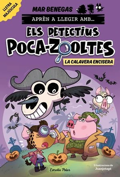 Aprén a llegir amb Els detectius Poca-zooltes 8. La Calavera Encisera: En lletra MAJÚSCULA per aprendre a llegir (llibres per a nens a partir de 5 anys)
