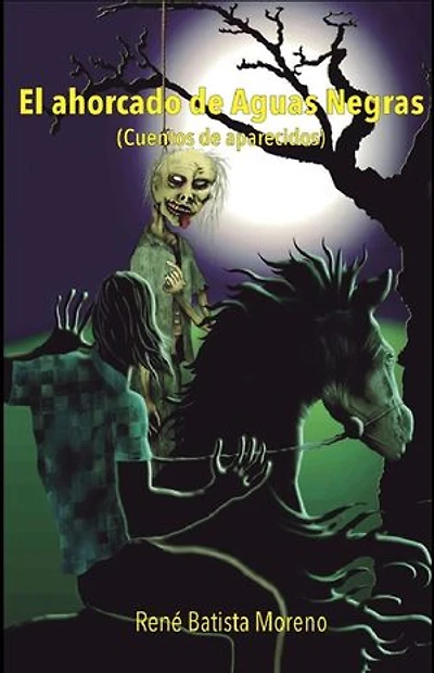 El ahorcado de Aguas Negras