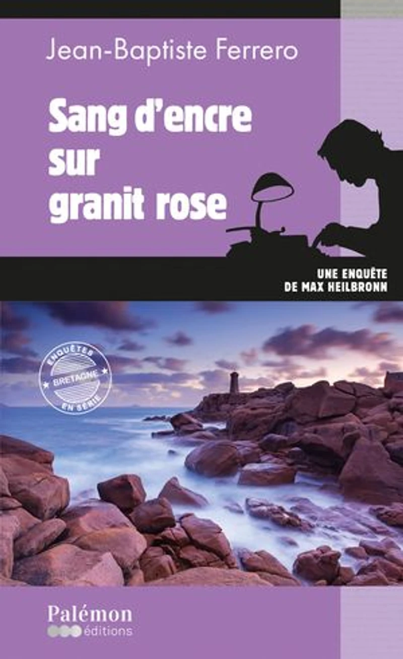 Sang d'encre sur granit rose: Enquête en série- Tome 3