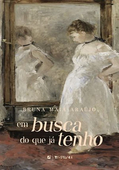 Em busca do que já tenho