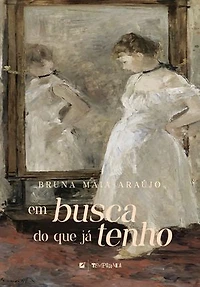 Em busca do que já tenho