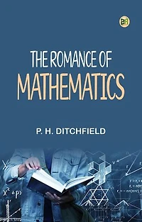 The Romance of Mathematics