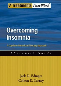 Overcoming Insomnia A Cognitive-Behavioral Therapy Approach Therapist Guide