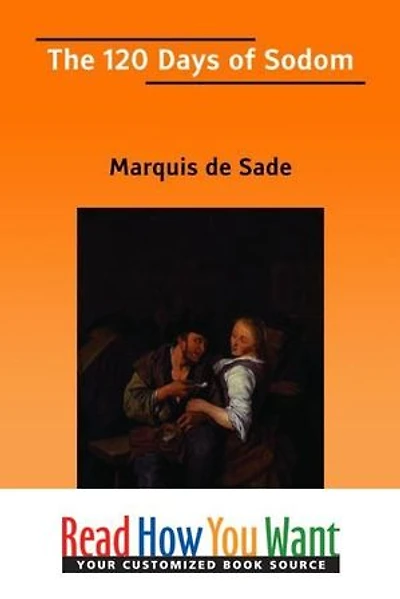 The 120 Days Of Sodom : An Introduction