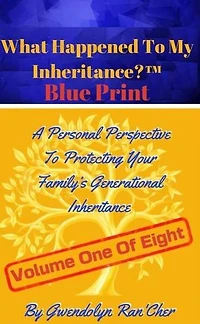 What Happened To My Inheritance? Blue Print: Volume One Of Eight, #1