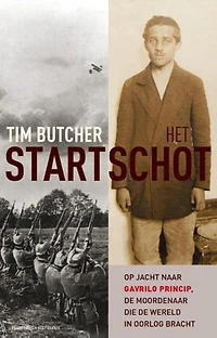 Het startschot: op jacht naar Gavrilo Princip, de moordenaar die de wereld in oorlog bracht